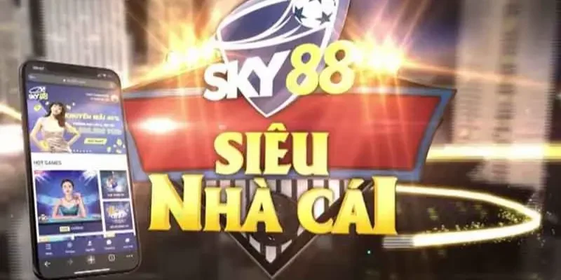 Sky88 | Nhà cái cá cược thể thao số #1 Việt Nam